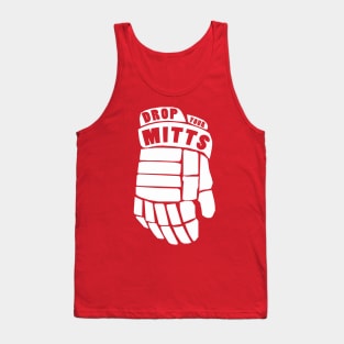 Drop Your Mitts Tank Top